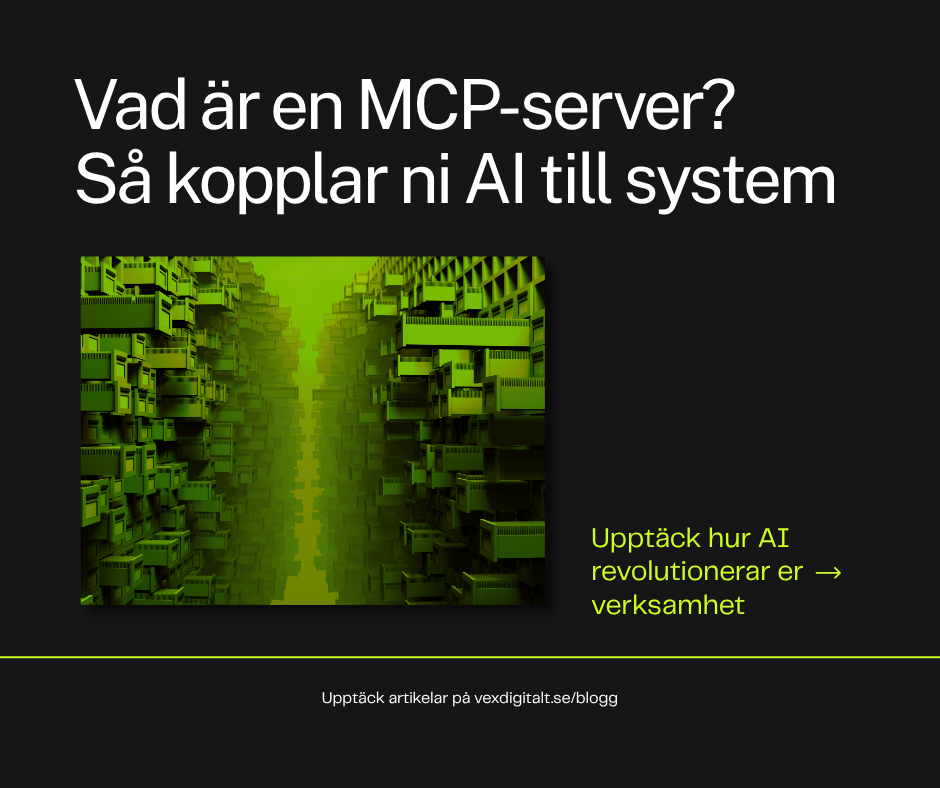 Vad är en MCP-server? Så kopplar ni AI till era egna system och data