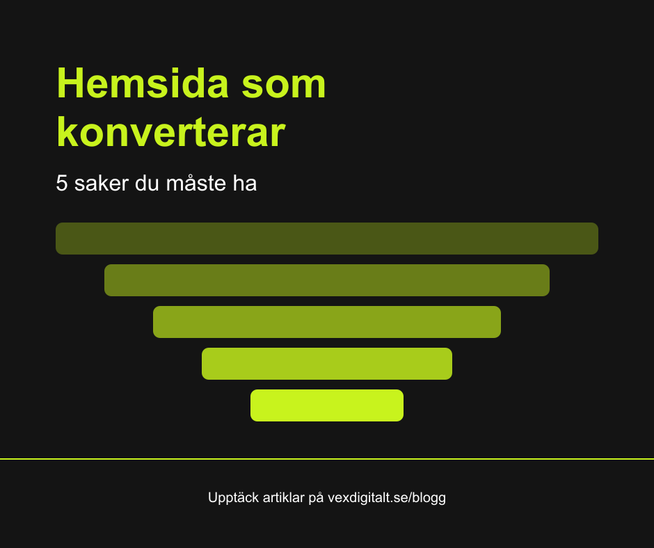 Hemsida som konverterar: 5 saker du måste ha