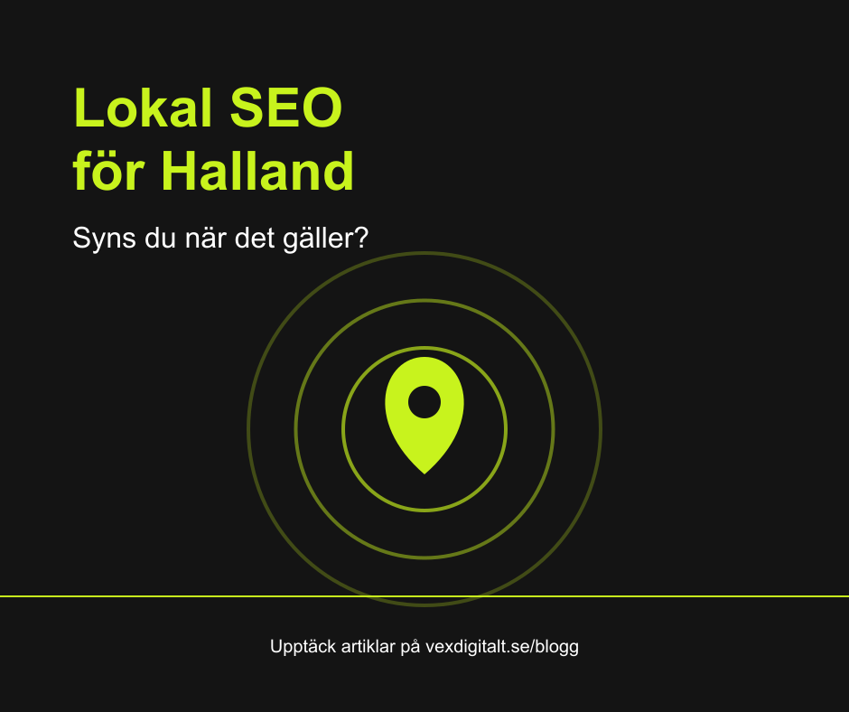 Lokal SEO-guide för Halland-företag: syns du när det gäller?